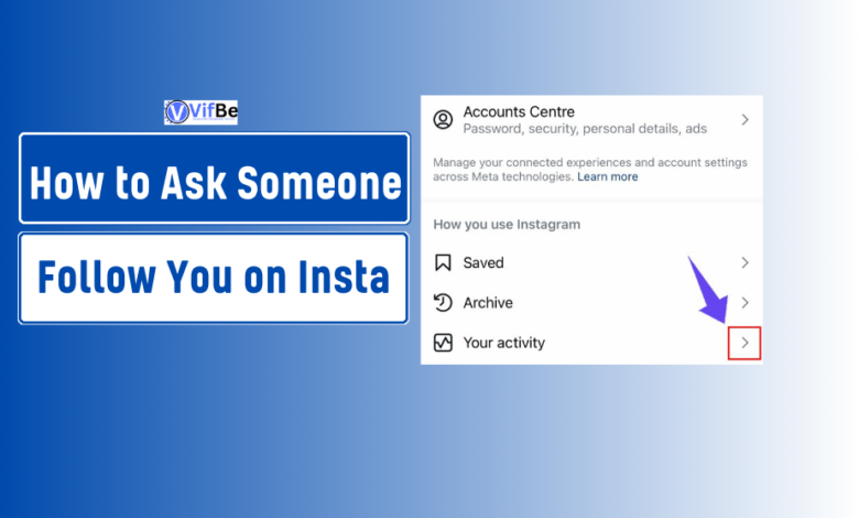 How to Ask Someone to Follow You on Instagram