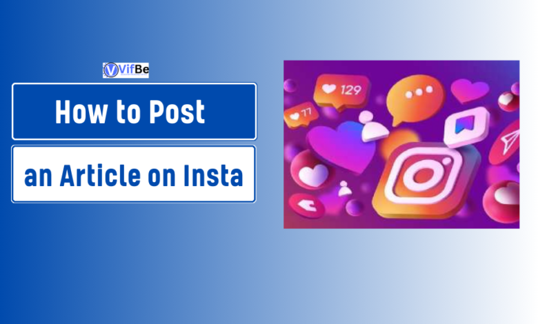 How to Post an Article on Instagram