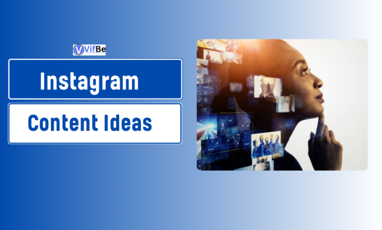 Instagram Content Ideas