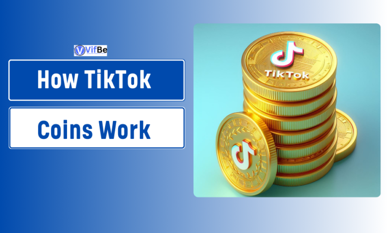 TikTok Coins Work