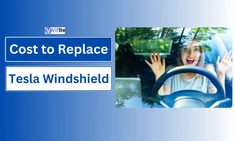 How Much Does It Cost to Replace a Tesla Windshield