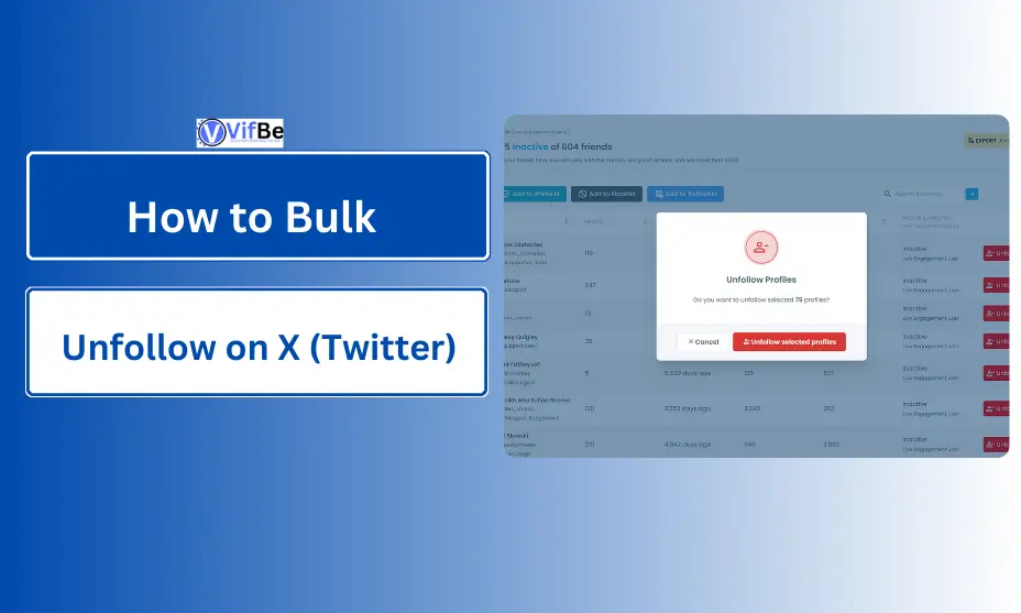 How to Bulk Unfollow on X (Twitter): A Quick Guide for Faster Unfollowing