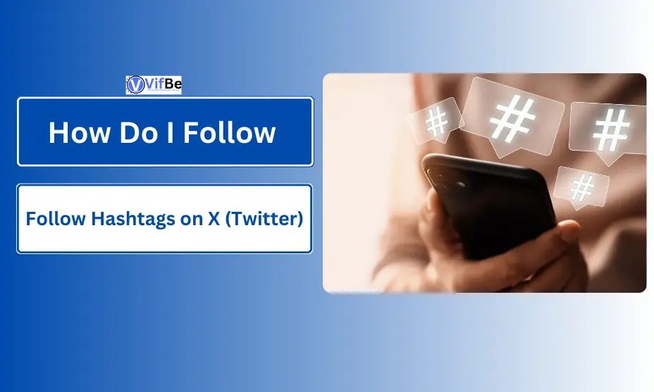 Follow Hashtags on X (Twitter)