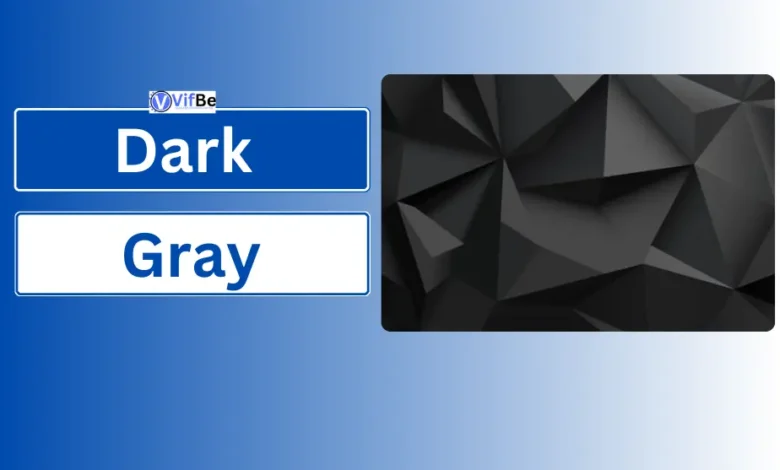 Dark Gray