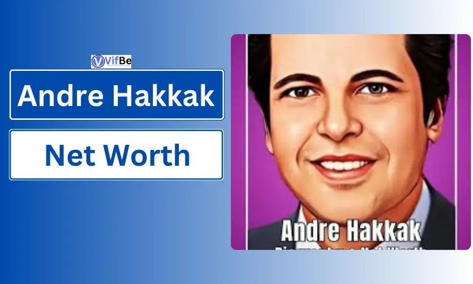 Andre Hakkak Net Worth