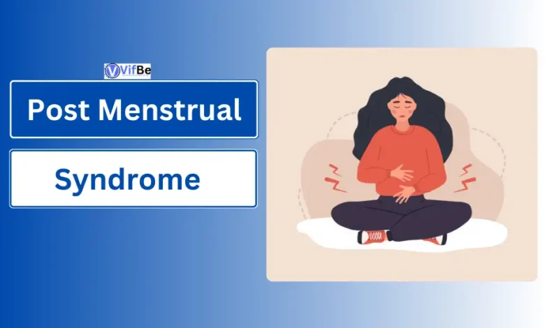 Post Menstrual Syndrome